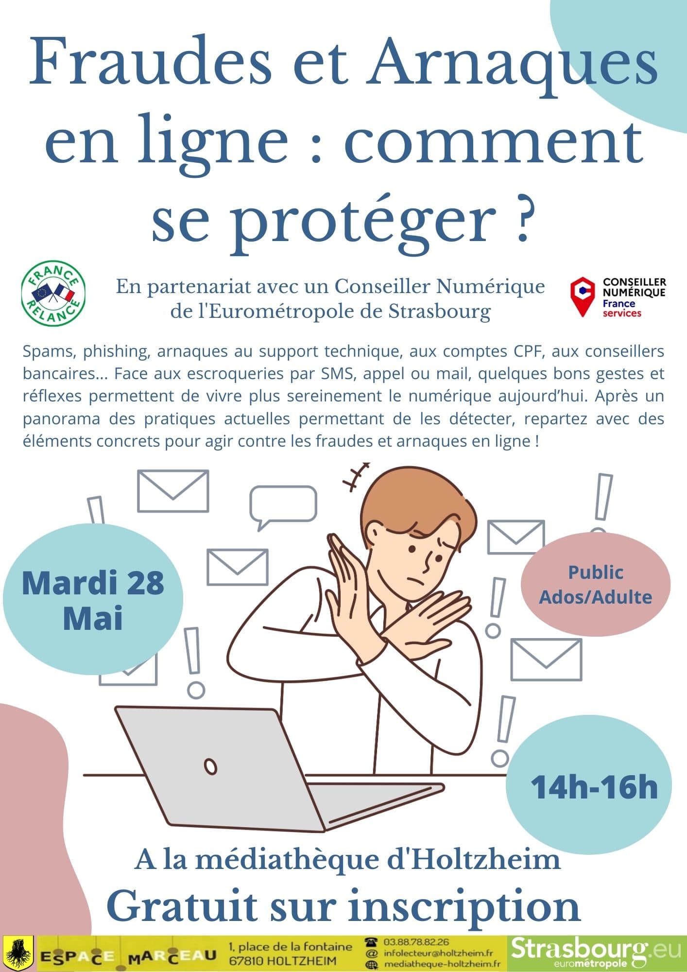 Affiche reprenant les éléments de l'atelier "Fraudes et Arnaques en ligne : comment s'en protéger", avec une illustration d'un personnage devant son ordinateur qui fait un geste de rejet face à des images de mails et points d'exclamations