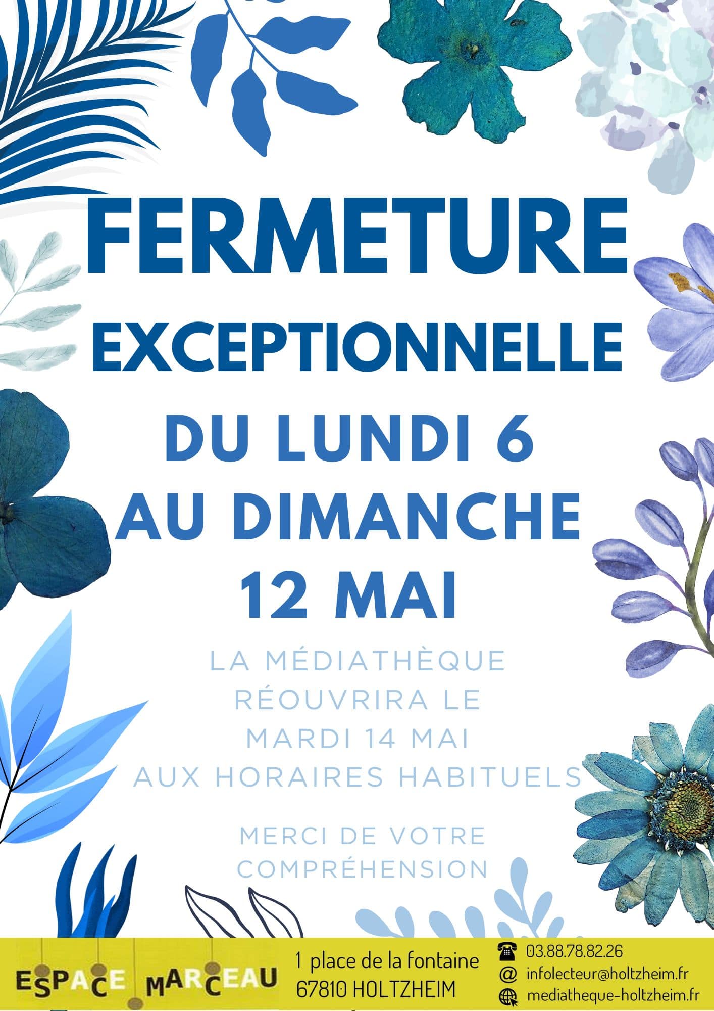 Fermeture de la médiathèque, réouverture le mardi 14 à 14h, avec des illustrations de fleurs bleues