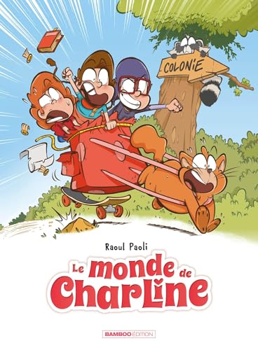 Monde de Charline (Le) - Tome 3
