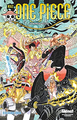 Tome 102 - Un moment décisif